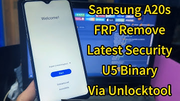 Samaung A20s FRP Remove Latest Security All Binary Via Unlock Tool