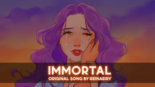 An immortal falls in love with the same soul, over and over again || Immortal by Reinaeiry chords