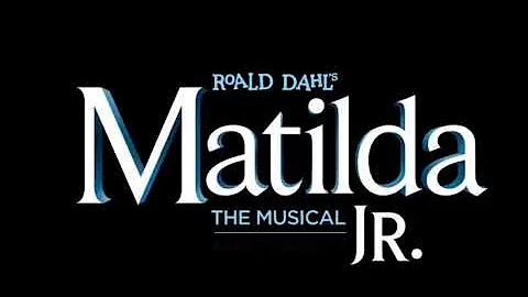 Revolting Children - Matilda, Jr.