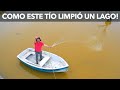 Como este tío limpió un lago!