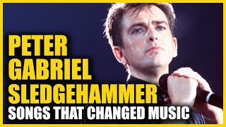 Songs that Changed Music: Peter Gabriel - Sledgehammer