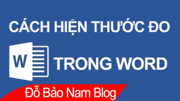 Cách hiện thước đo trong Word, cách bật thanh Ruler trong Word