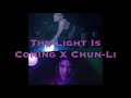 The Light Is Coming X Chun-Li Mashup