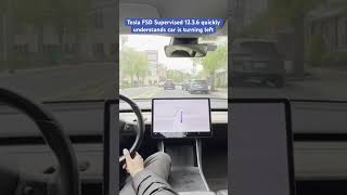 Tesla FSD Supervised 12.3.6 quickly understands car is turning left