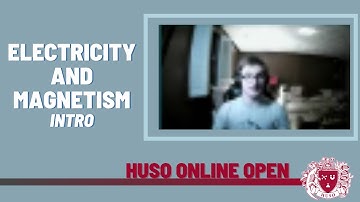 Introduction to Electricity and Magnetism -  Intro - HUSO 20-21