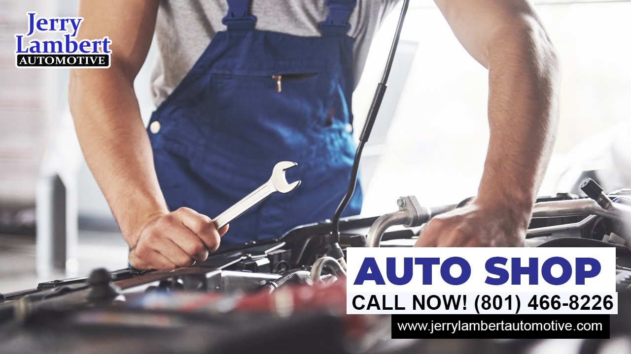 Auto Shop Salt Lake City UT Schedule Now 8014668226 Jerry Lambert