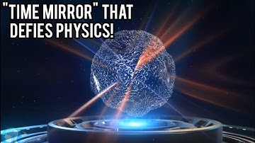 In a recent experiment, A tailored Mirror reversed time by distorting the space around it