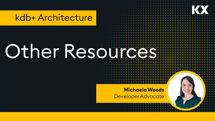 kdb+ Architecture | Other Resources