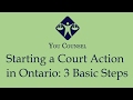 Starting a Civil Action in Ontario: 3 Basic Steps
