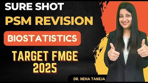 PSM SURE SHOT FMGE Biostatistics #fmge #neetpg #inicet