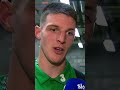 Declan Rice after playing his last game for Republic of Ireland #Shorts