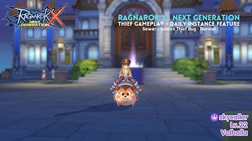 Ragnarok X : Next Generation - Daily Instance - Golden Thief Bug (Normal)