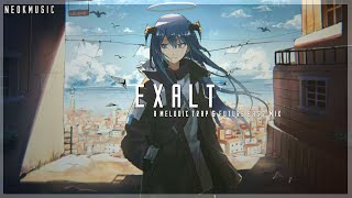 Exalt - A Melodic Trap & Future Bass Mix