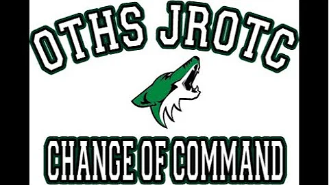 2023 OTHS JROTC Change of Command