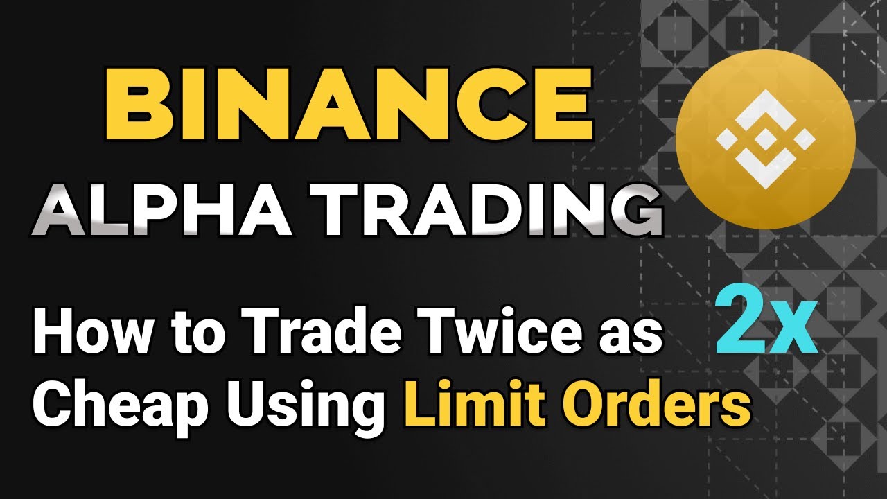 Binance Alpha Trading with Limit Orders - YouTube