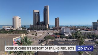 Corpus Christi's history of failing projects