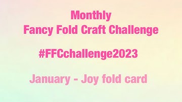 Joy Fold Card / NEW challenge #FFCchallenge2023 Die-Cutting essentials 98 @CraftStashcoukTVJan 2023