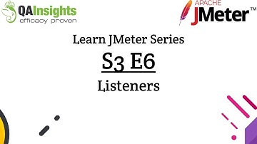 S3E6 Learn JMeter Series - Listeners in JMeter