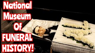 NATIONAL MUSEUM of FUNERAL HISTORY