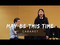 Maybe this time cabaret by kander and ebb covered by aireen
