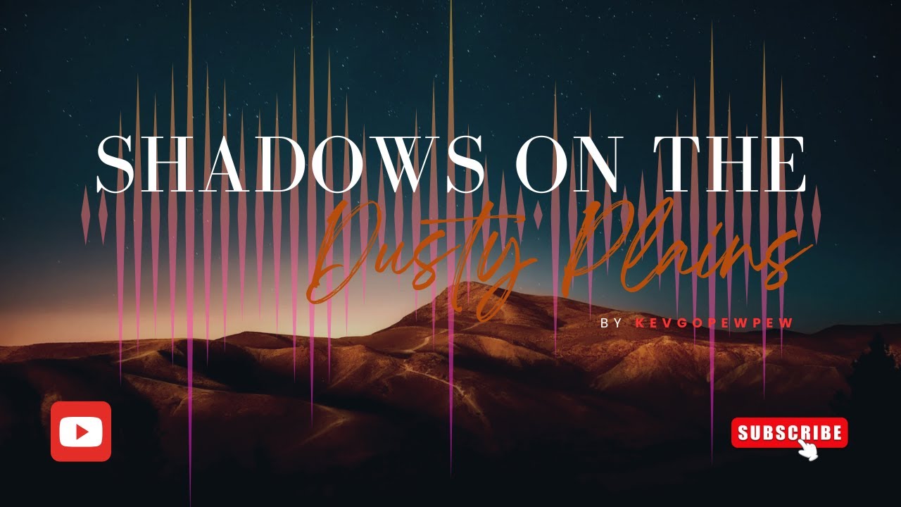🌪️🎶 Shadows on the Dusty Plains - NEW SONG RELEASE! 🚨🔥