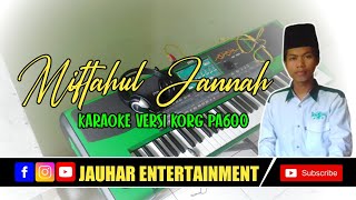 Miftahul Jannah Versi KORG Pa600 | Jauhar Entertainment