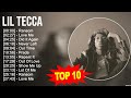 L.i.l T.e.c.c.a Greatest Hits ~ Top 100 Artists To Listen in 2023
