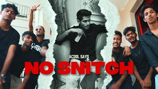 No Snitch Acool Says Prod. By Official Music Video