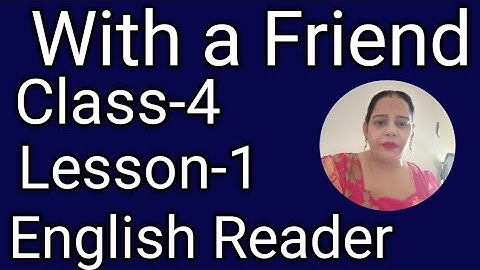 Class-4,lesson-1#WithaFriend#Englishknights#emagix#mittsure#complete exercise by Mukesh soni