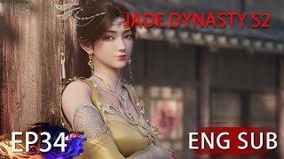 [Eng Sub] Jade Dynasty Season 2 EP34clip3 Trailer