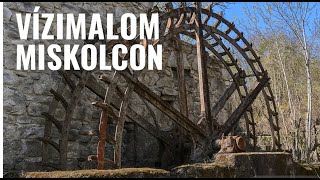 Elhagyatott Vízimalom Miskolcon! Hihetetlen felfedezés!