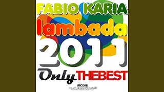 Lambada 2011 (Extended Mix) - Fabio Karia