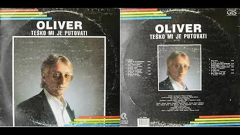 Oliver Dragojević – Teško Mi Je Putovati *1992* /// *vinyl* /© GIS-Skalinada/