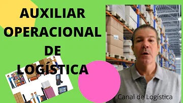 O que é assistente operacional de Logística?