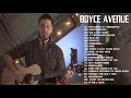 Boyce Avenue Playlist - The Best Acoustic Covers of Popular Songs 2020 - Acoustic 2020