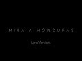 Mira a honduras  version lrica  lyric version