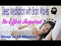 Sleep Meditation with Brain Waves - Just 9 Minutes and have Great Sleep