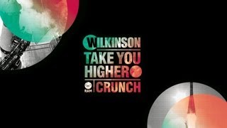 Wilkinson - Take You Higher (Annie Mac Special Delivery)