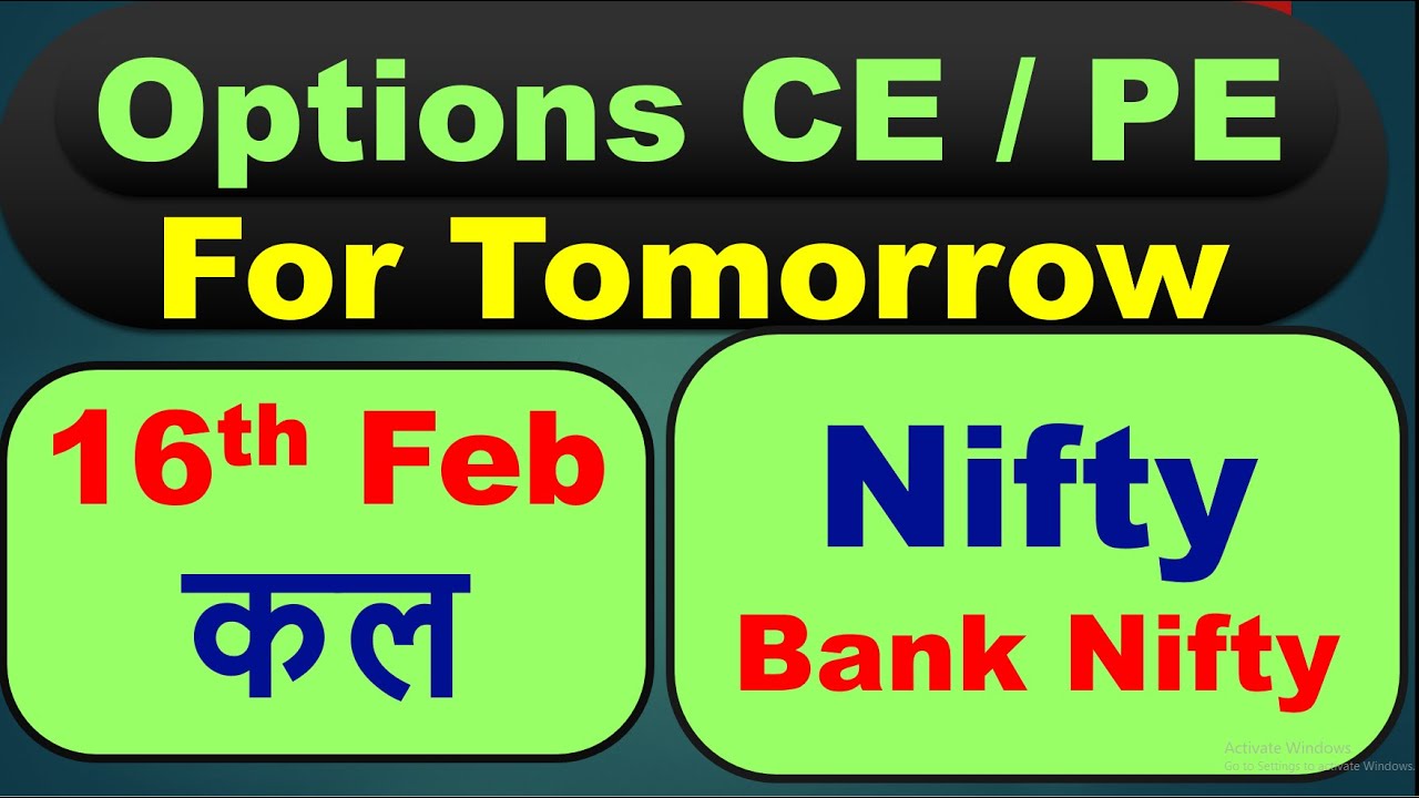 Options Stocks for tomorrow 16th Feb Intraday tip to trade tomorrow