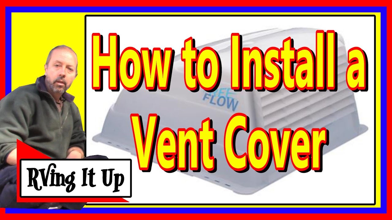 How To Replace A Trailer Roof Vent Cover at Hazel Gravitt blog