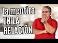 La MENTIRA en la Relación  - RAMON TORRES PSICÓLOGO