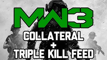 MW3 - COLLATERAL, TRIPLE KILL FEED!