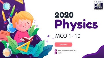 GCE Advanced Level 2020 Physics MCQ 01-10 Explanation