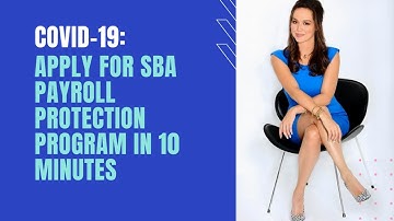 Covid-19: How I applied for the SBA Payroll Protection Program PPP in 10 minutes.