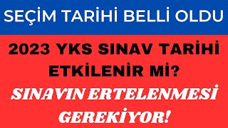 2023 Yks Sinavi Ertelenmeli̇ Seçi̇m Tari̇hi̇ Sinav Takvi̇mi̇ni̇ Etki̇ler Mi̇?