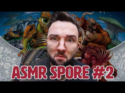 ASMR sur SPORE #2 (Continuons notre monstre politique)