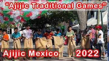 The Ajijic Lake Chapala Mexico "Traditional Games" for Independence Day 2022