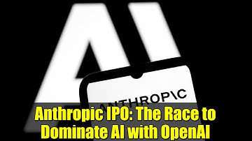 Anthropic IPO: The Race to Dominate AI with OpenAI