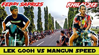 GL VIRAL Lek Gooh ft Febri sapri vs Mangun speed ft Khilal‼️Derby Tuban 402m🏁