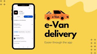 Download Convenience: How e-Van Makes Deliveries a Breeze